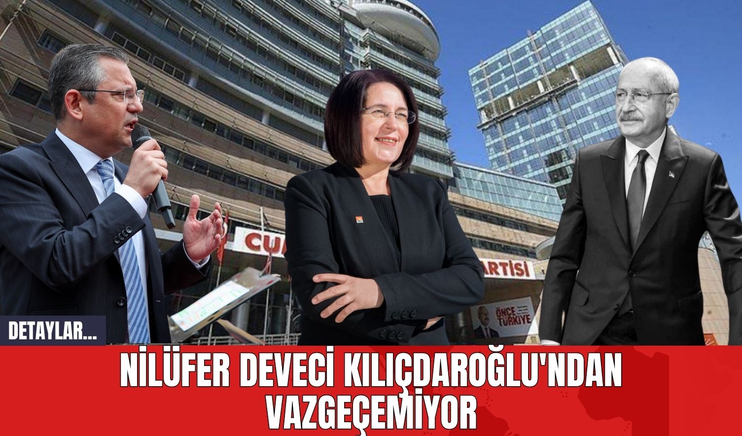 Nilüfer Deveci Kılıçdaroğlu'ndan Vazgeçemiyor