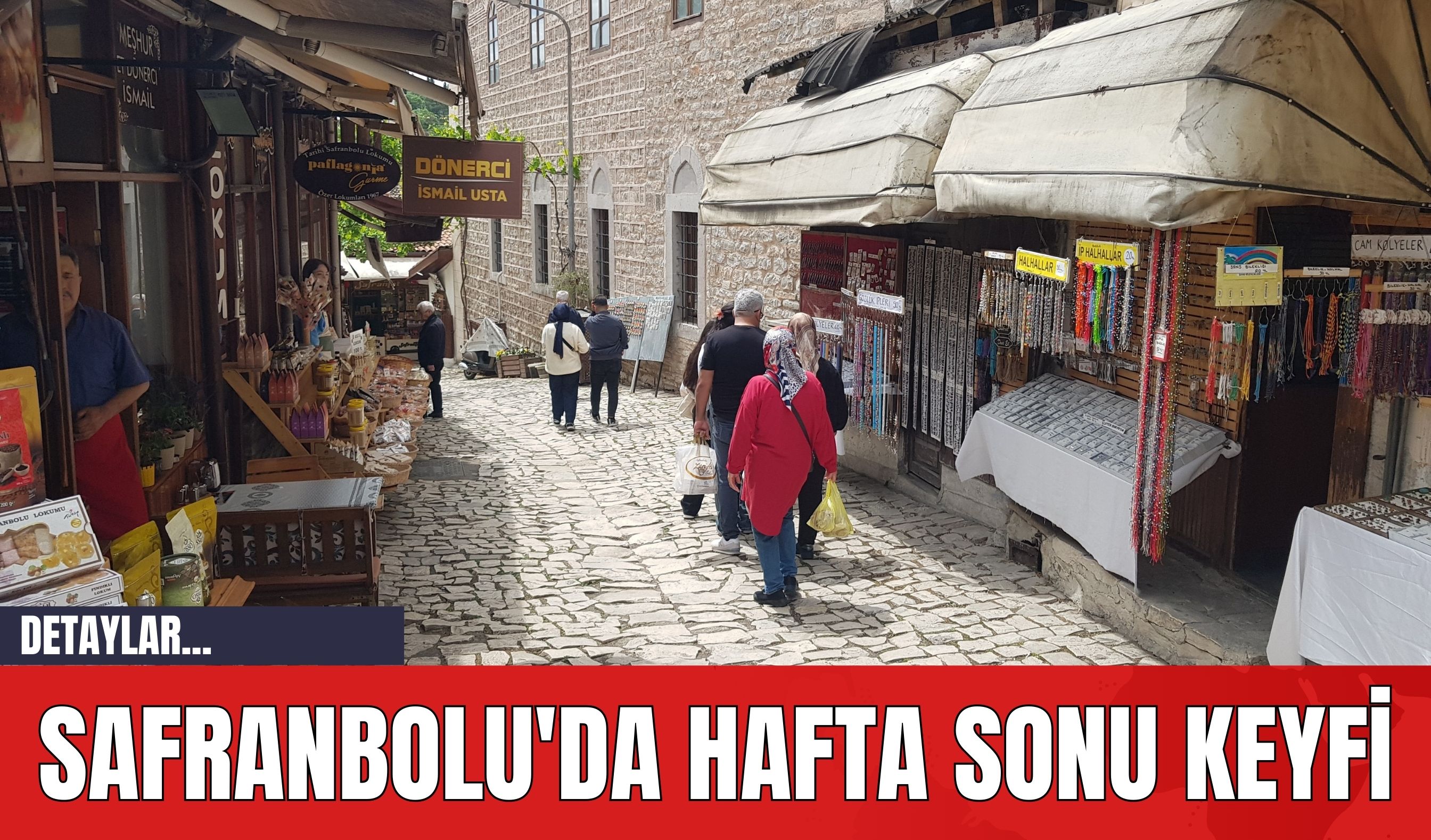 Safranbolu'da Hafta Sonu Keyfi