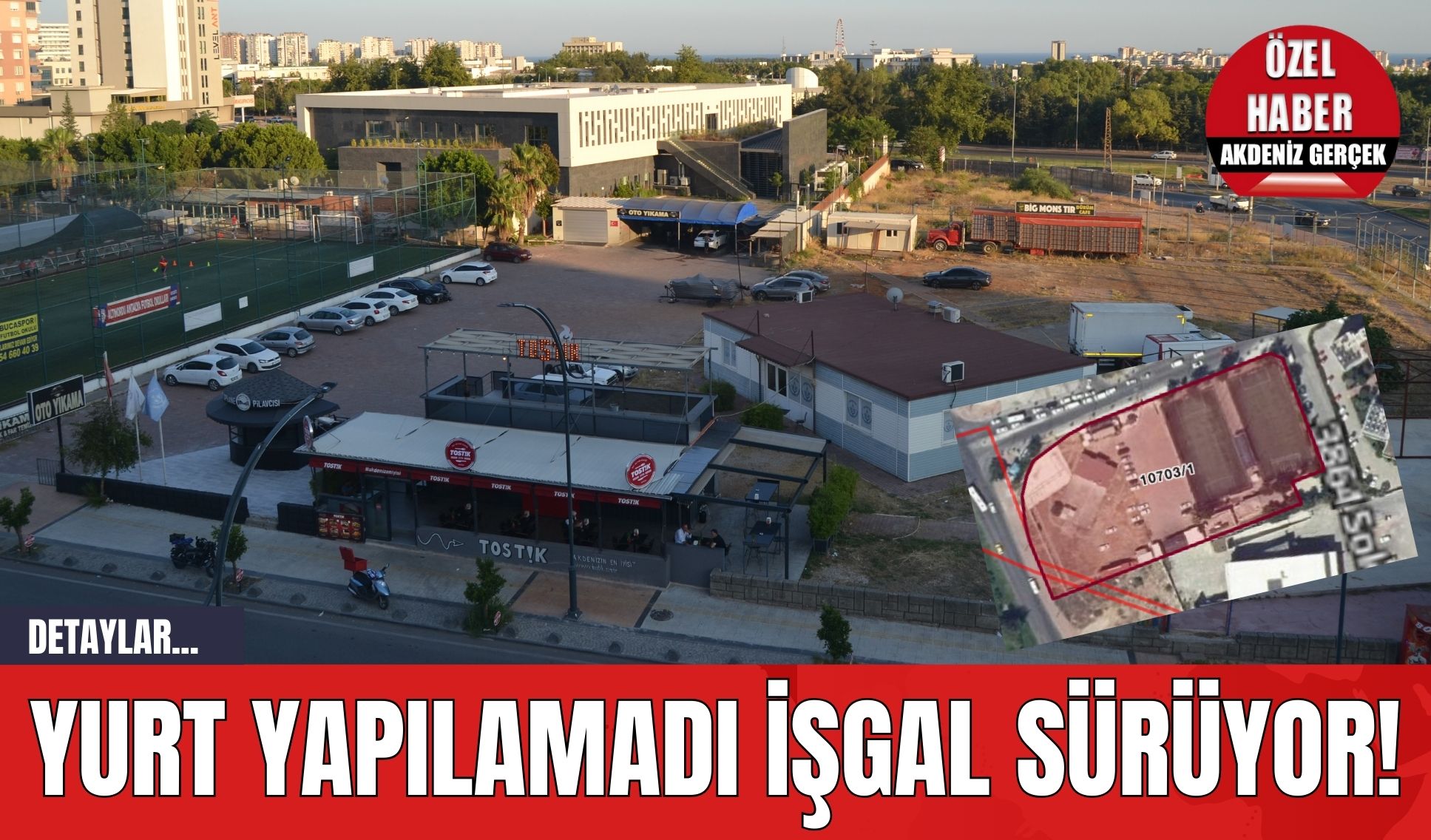 Yurt Yapılamadı İşgal Sürüyor!