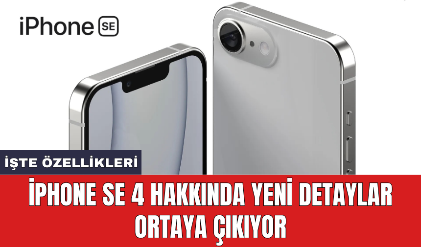 iPhone SE 4 hakkında yeni detaylar ortaya çıkıyor