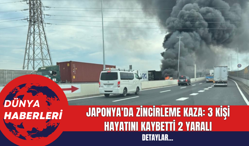 Japonya'da Zincirleme Kaza: 3 Kişi Hayatını Kaybetti 2 Yaralı