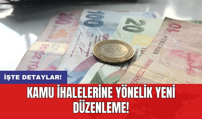 Kamu ihalelerine yönelik yeni düzenleme!