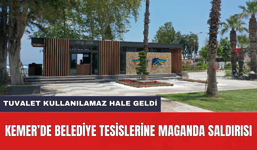 Kemer’de belediye tesislerine maganda saldırısı