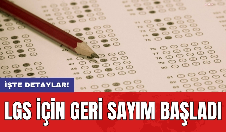 LGS için geri sayım başladı