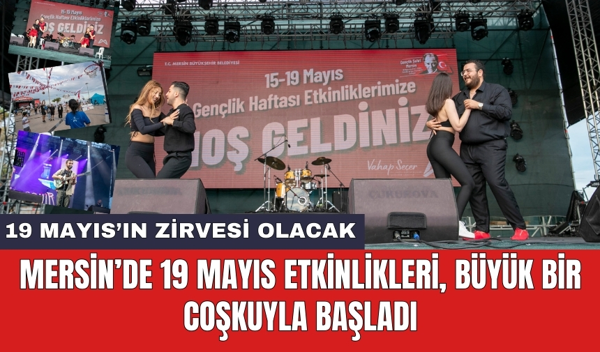 Mersin'de 19 Mayıs Coşkusu Başladı