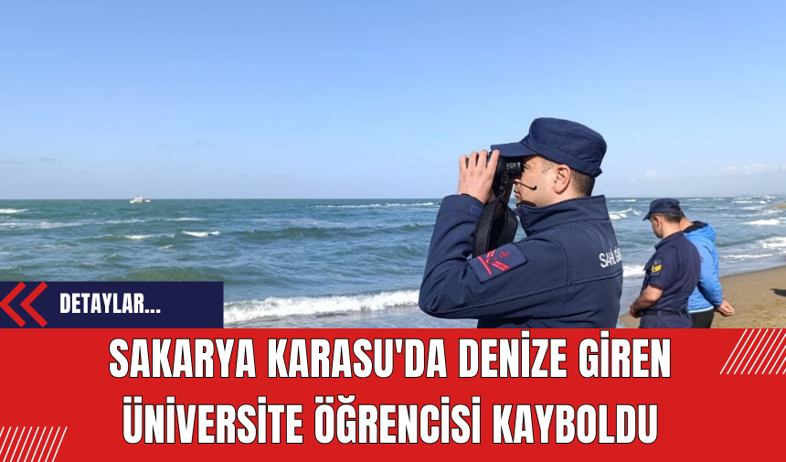 Sakarya Karasu'da Denize Giren Üniversite Öğrencisi Kayboldu