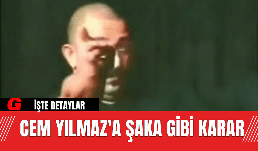 Cem Yılmaz'a Şaka Gibi Karar