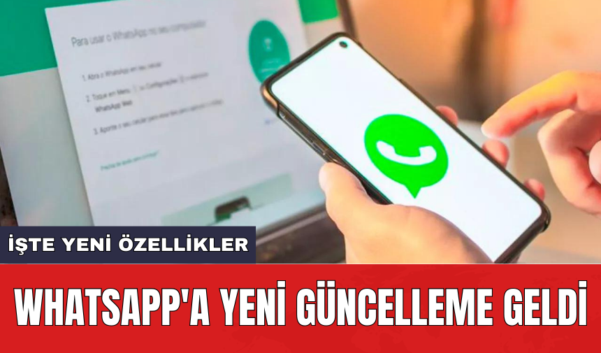 WhatsApp'a yeni güncelleme geldi