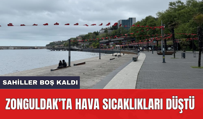 Zonguldak’ta hava sıcaklıkları düştü: Sahiller boş kaldı