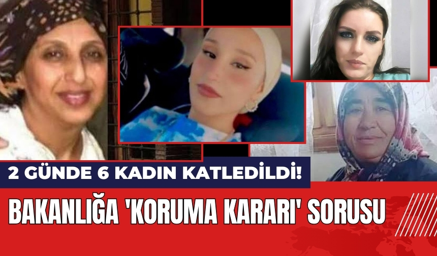 2 günde 6 kadın katledildi! EŞİK'ten Bakanlığa 'koruma kararı' sorusu