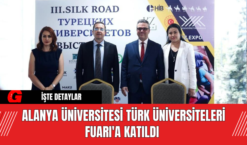 Alanya Üniversitesi Türk Üniversiteleri Fuarı'a Katıldı