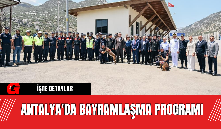 Antalya'da Bayramlaşma Programı