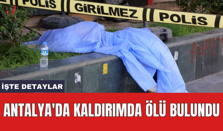 Antalya'da kaldırımda öl* bulundu