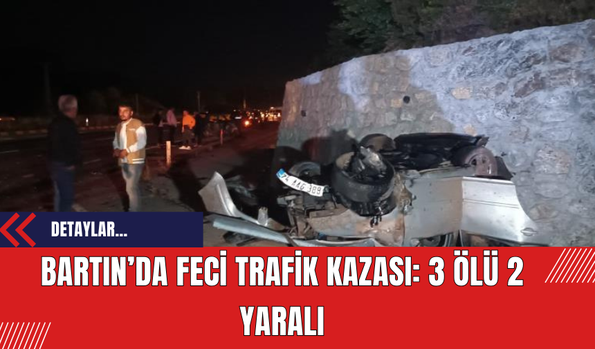 Bartın’da Feci Trafik Kazası: 3 Ölü 2 Yaralı