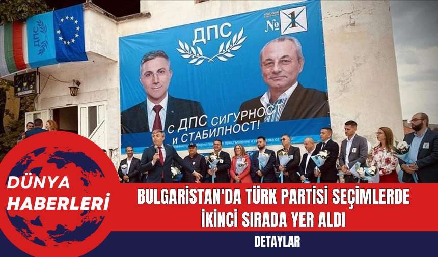 Bulgaristan'da Türk Partisi seçimlerde ikinci sırada yer aldı