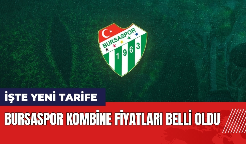 Bursaspor kombine fiyatları ne kadar? İşte yeni tarife