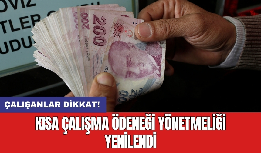 Kısa Çalışma Ödeneği yönetmeliği yenilendi!