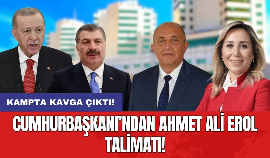 Cumhurbaşkanı Erdoğan'dan Ahmet Ali Erol talimatı