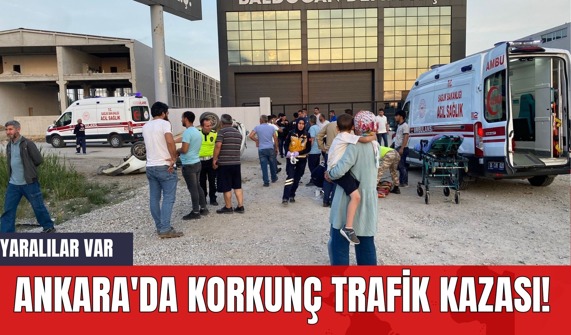 Ankara'da Korkunç Trafik Kazası! Yaralılar Var