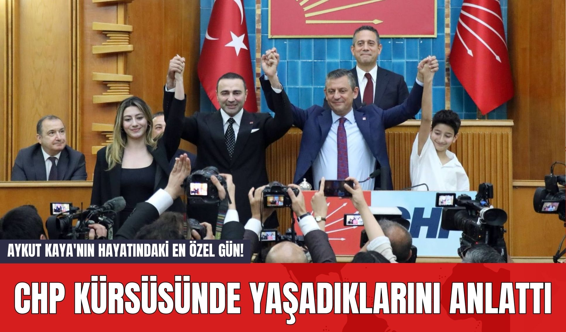 Aykut Kaya'nın hayatındaki en özel gün! CHP kürsüsünde yaşadıklarını anlattı