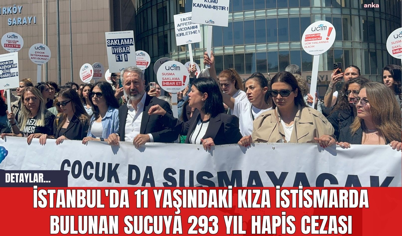 İstanbul'da 11 Yaşındaki Kıza İst*smarda Bulunan Sucuya 293 Yıl Hapis Cezası