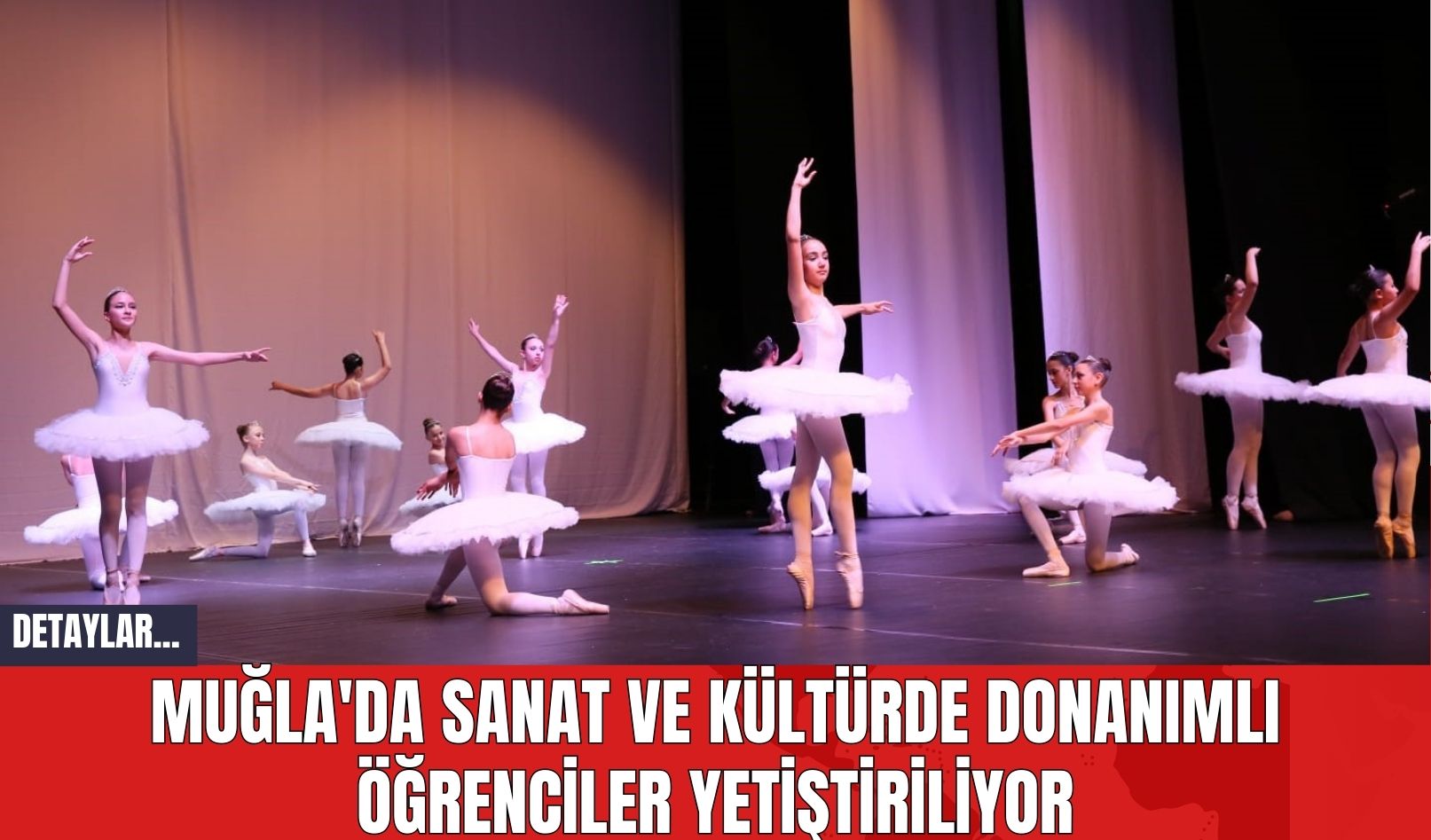 Muğla'da Sanat ve Kültürde Donanımlı Öğrenciler Yetiştiriliyor