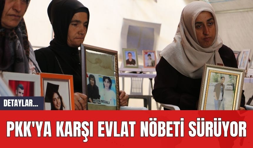 P*K'ya Karşı Evlat Nöbeti Sürüyor