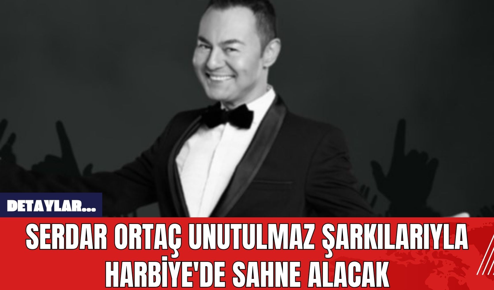 Serdar Ortaç Unutulmaz Şarkılarıyla Harbiye'de Sahne Alacak