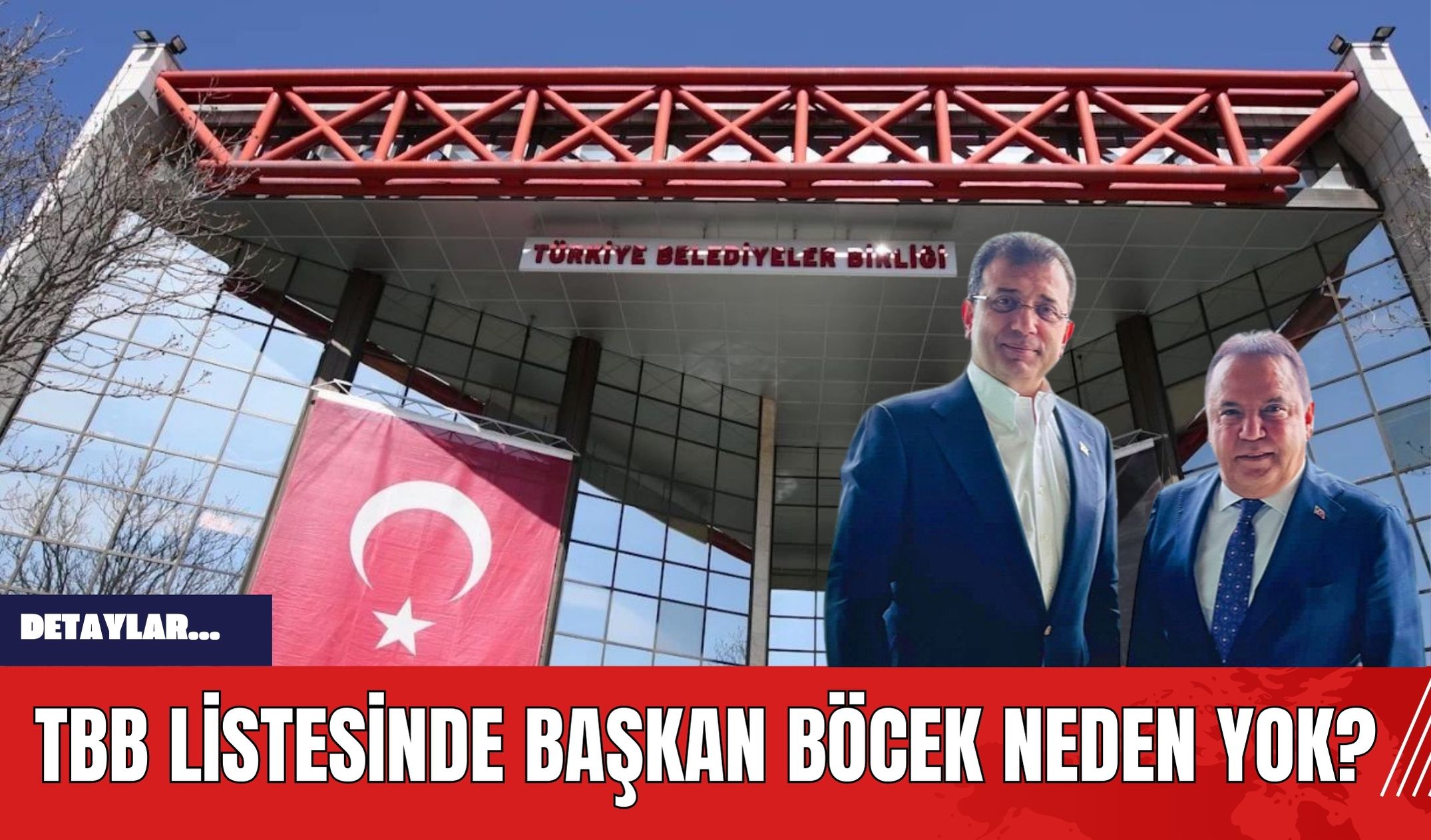 TBB listesinde Başkan Böcek neden yok?