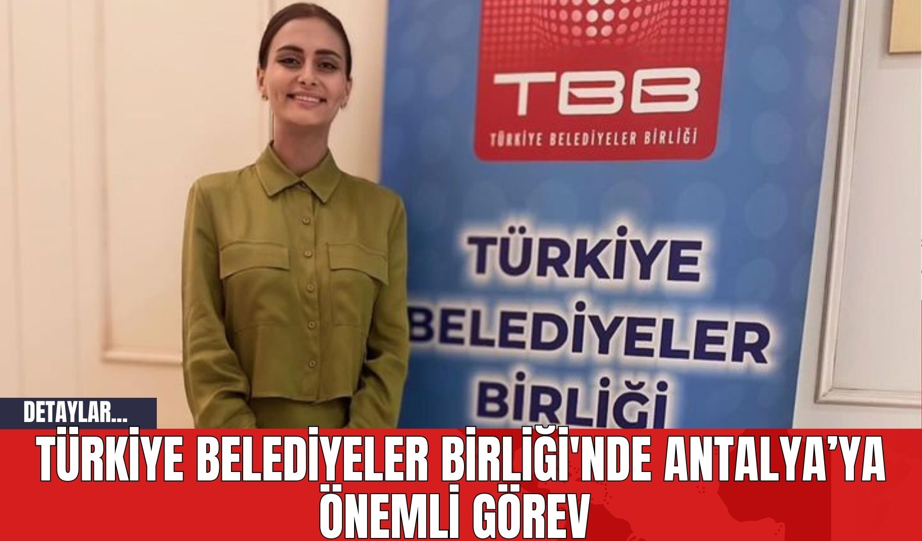 Türkiye Belediyeler Birliği'nde Antalya’ya Önemli Görev