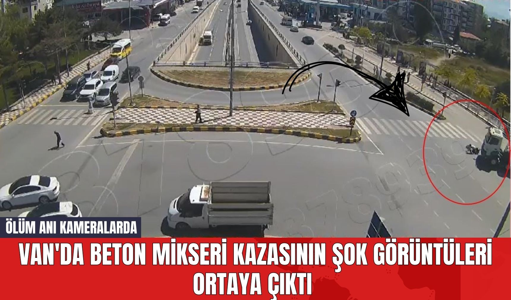 Öl*m Anı Kameralarda: Van'da Beton Mikseri Kazasının Şok Görüntüleri Ortaya Çıktı