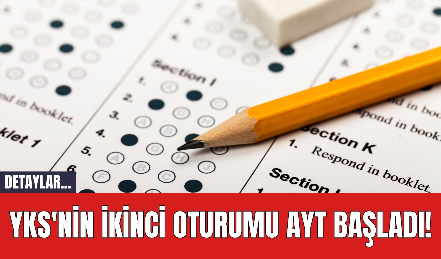 YKS'nin İkinci Oturumu AYT Başladı!