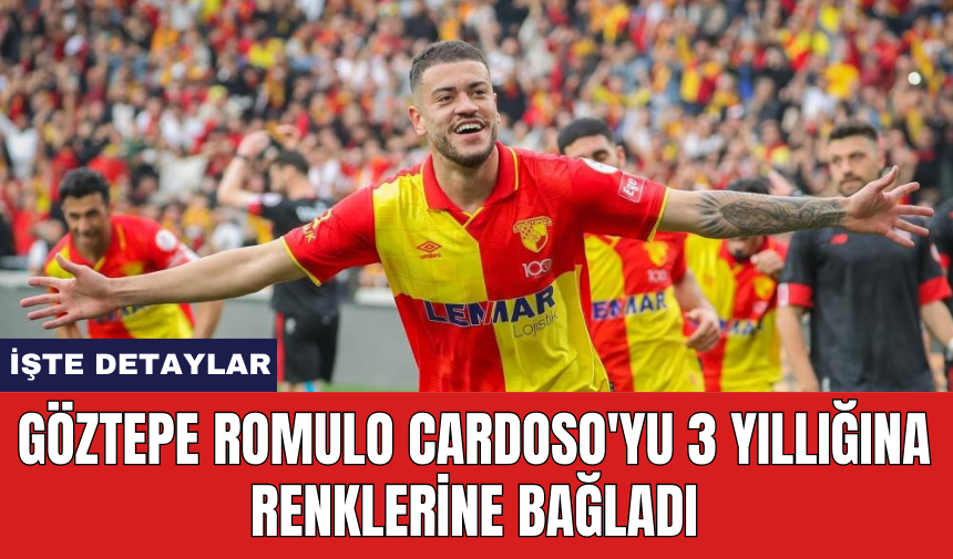 Göztepe Romulo Cardoso'yu 3 yıllığına renklerine bağladı