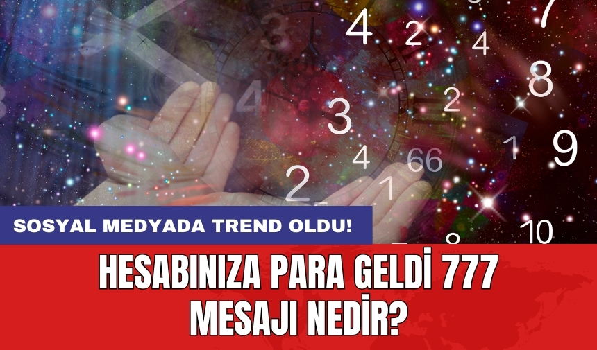 Hesabınıza para geldi 777 mesajı nedir?