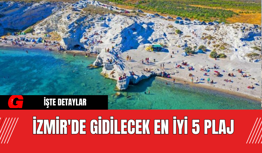 İzmir'de Gidilecek En İyi 5 Plaj