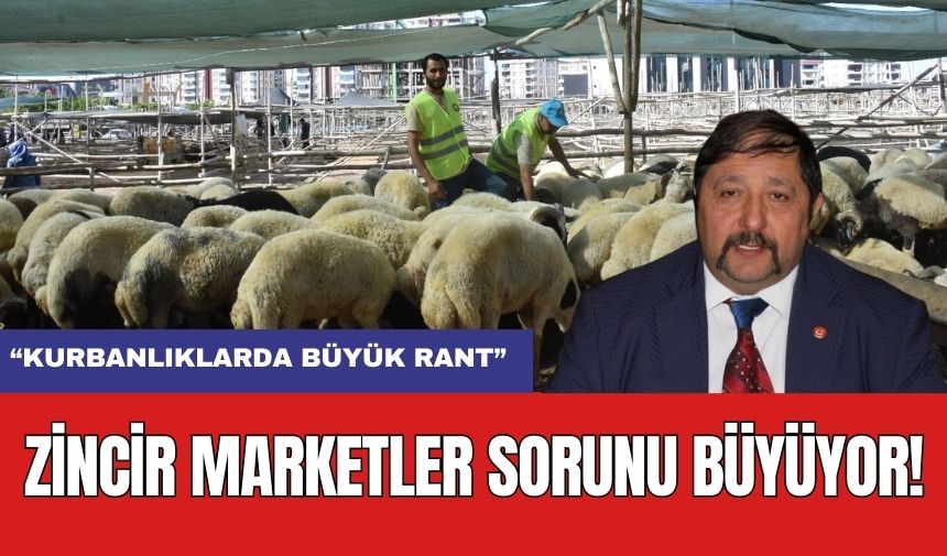 Kurbanlıklarda Zincir Market Sorunu Büyüyor! "Büyük Rant Var"