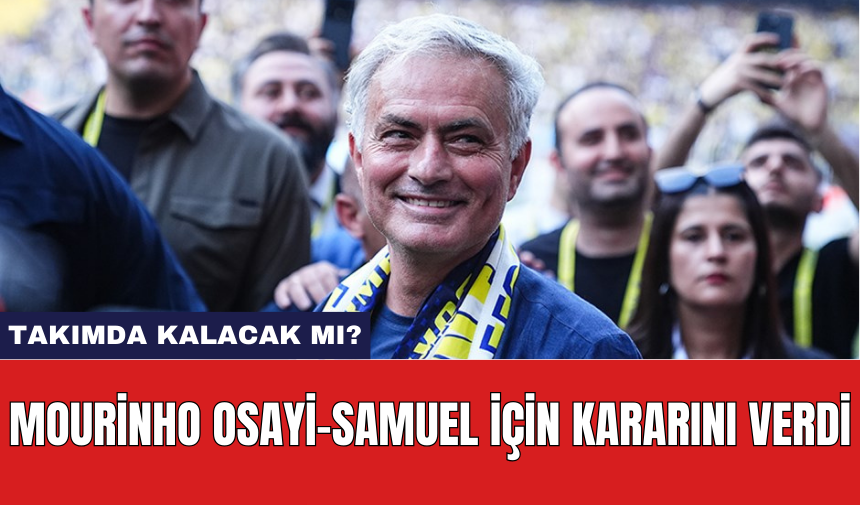 Mourinho Osayi-Samuel için kararını verdi