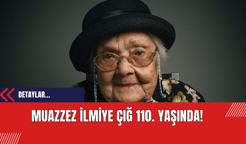 Muazzez İlmiye Çığ 110. Yaş Gününü Kutladı