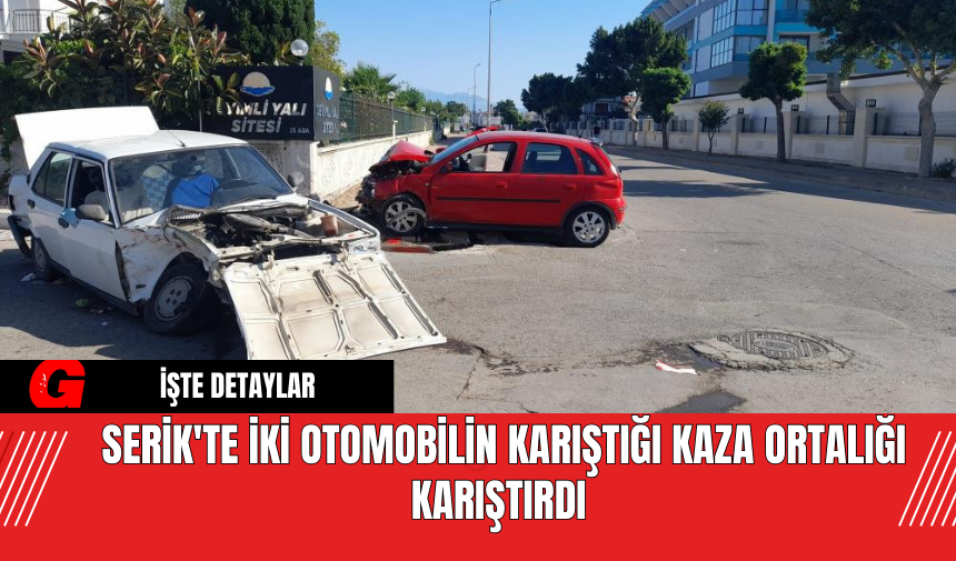 Serik'te İki Otomobilin Karıştığı Kaza Ortalığı Karıştırdı