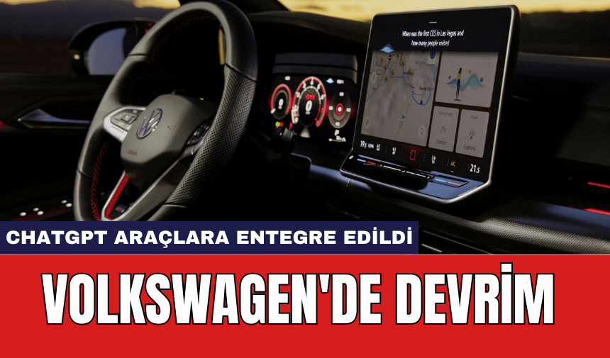 Volkswagen'de Devrim: ChatGPT Araçlara Entegre Edildi