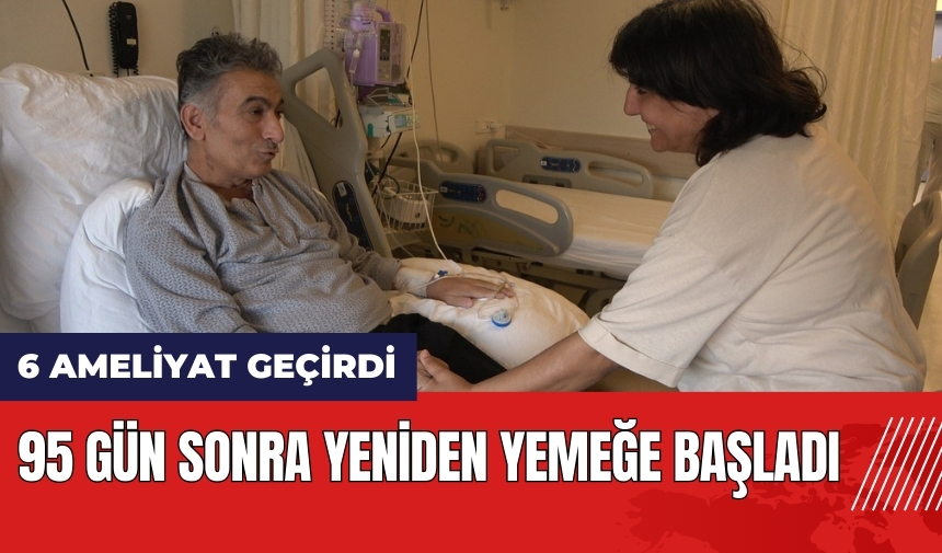 95 gün sonra yeniden yemeğe başladı!