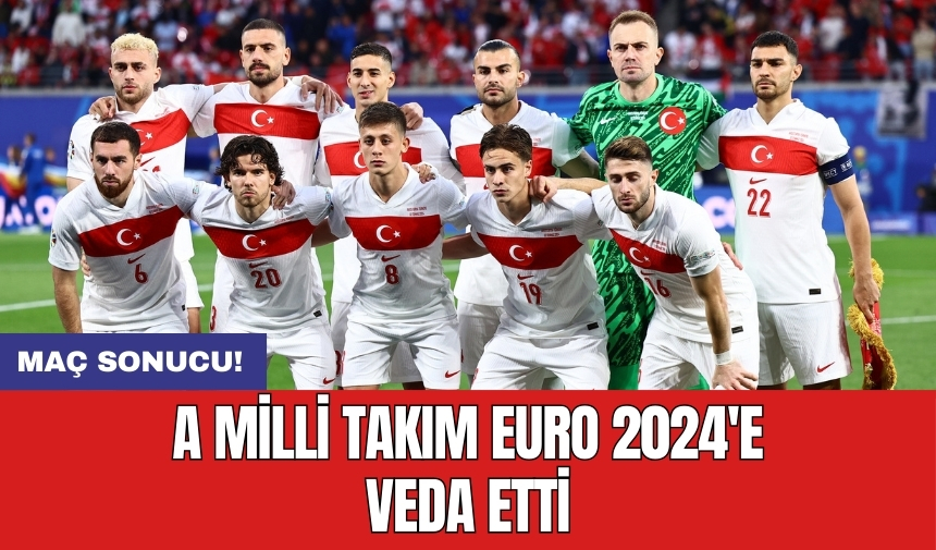 A Milli Takım EURO 2024'e veda etti