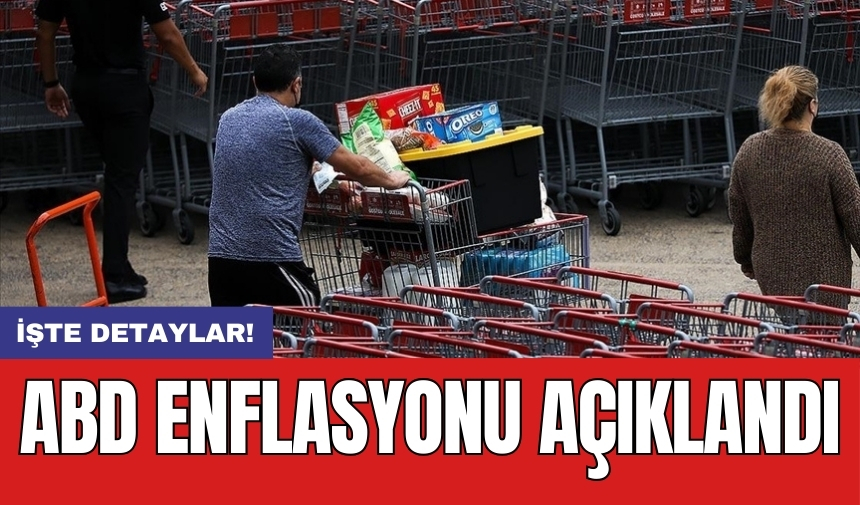 ABD enflasyonu açıklandı