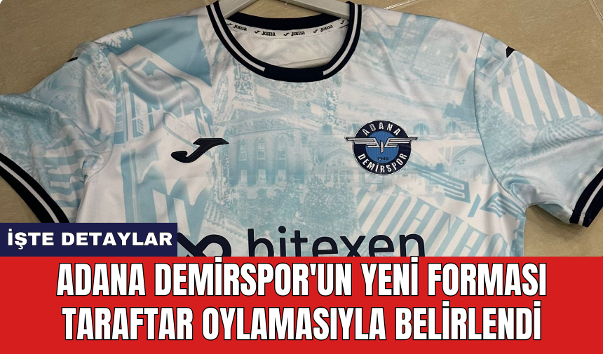 Adana Demirspor'un yeni forması taraftar oylamasıyla belirlendi