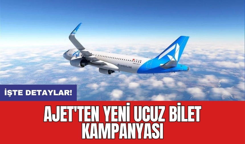 AJet'ten yeni ucuz bilet kampanyası