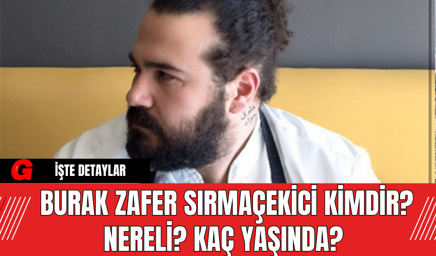 Burak Zafer Sırmaçekici Kimdir?