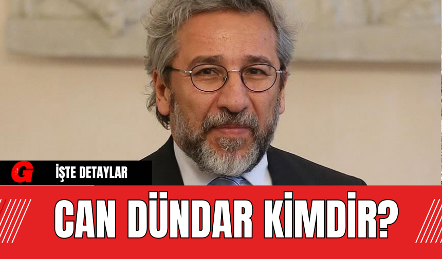 Can Dündar Kimdir?