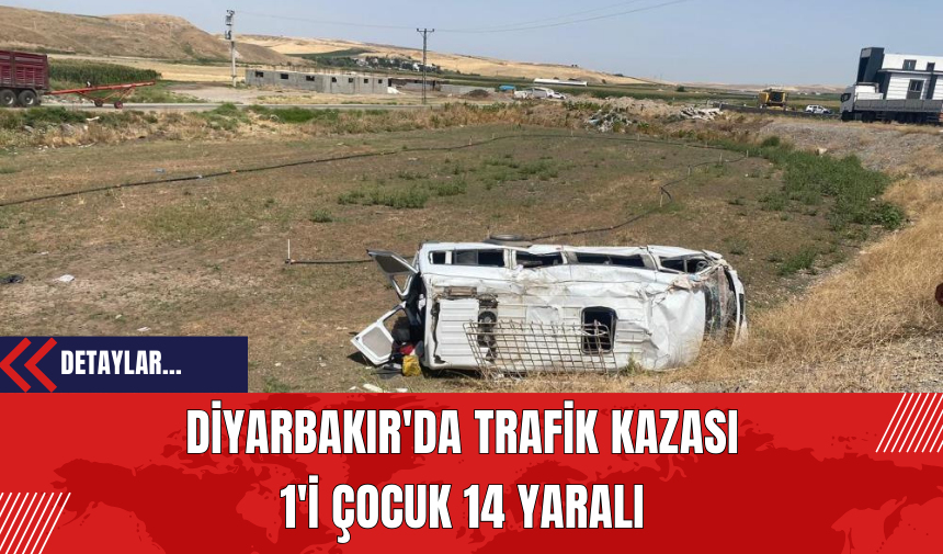 Diyarbakır'da Trafik Kazası: 1'i Çocuk 14 Yaralı