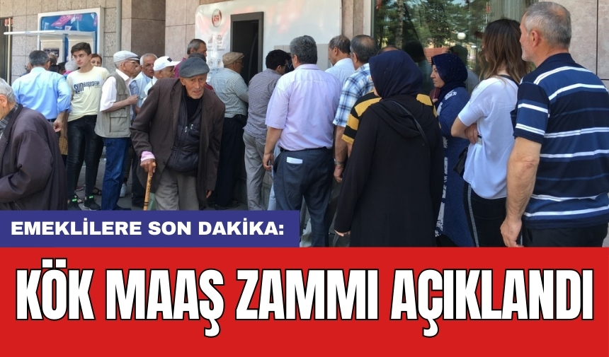 Emeklilere son dakika: Kök maaş zammı açıklandı