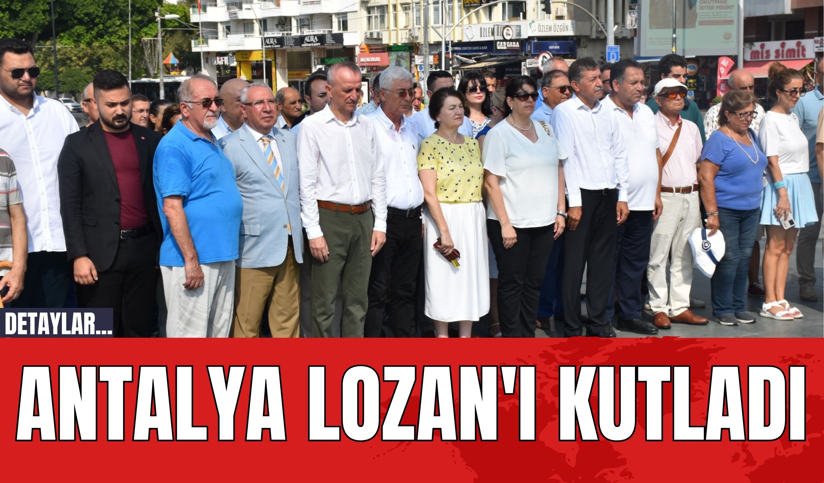 Antalya Lozan'ı Kutladı